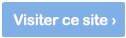 Cliquez ici pour visiter ce site Cliquez ici pour visiter ce site